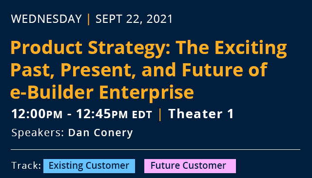 Product Strategy: The Exciting Past, Present, and Future of e-Builder Enterprise